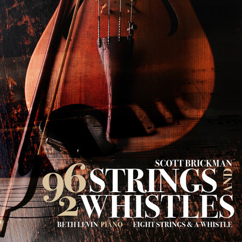 Brickman / Gocke / Levin - Scott Brickman: 96 Strings & 2 Whistles - Music CD
