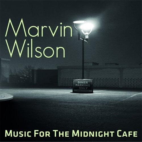 the album cover for Marvin Wilson - Music For The Midnight Cafe