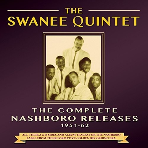 Swanee Quintet - Complete Nashboro Releases 1951-62 - Music CD