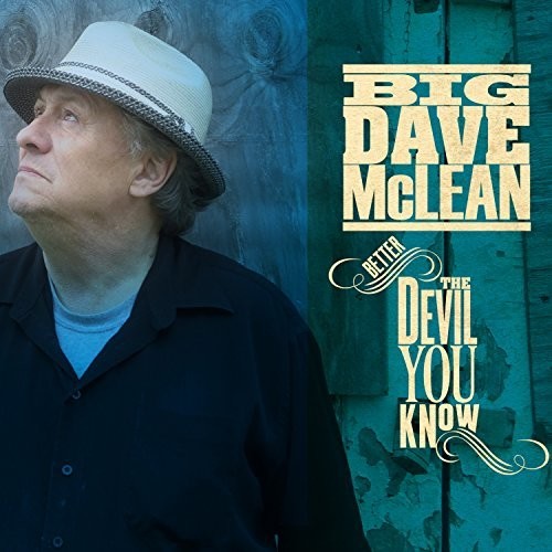 Mclean,big Dave - Better The Devil You Know - Music CD