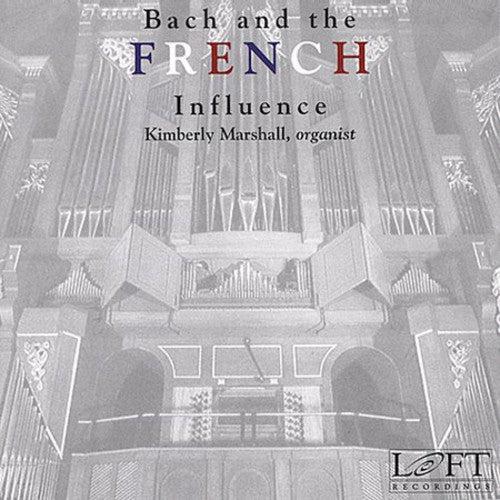 Bach / Marshall - Bach & The French Influence - Music CD
