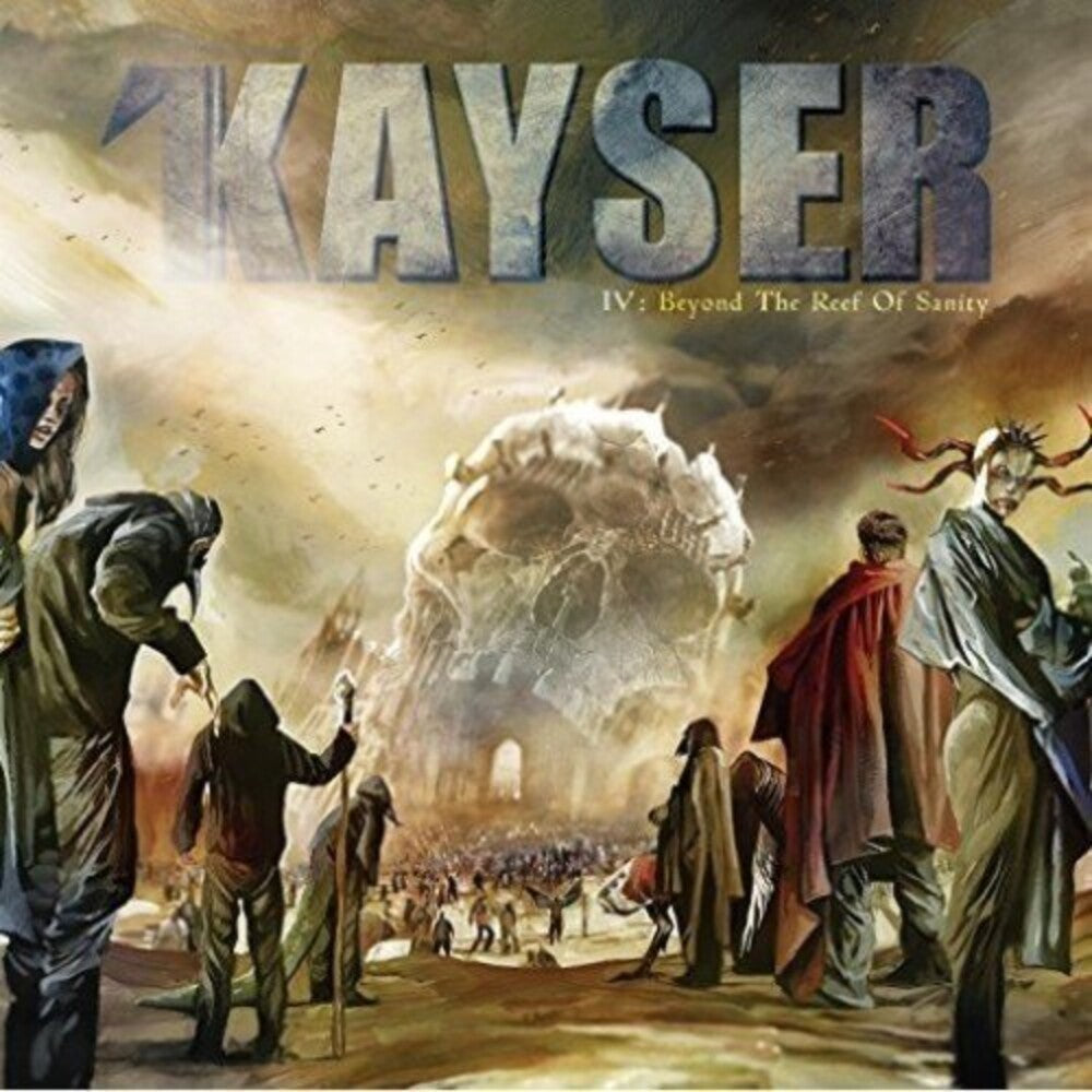 the album cover for Kayser - Iv : Beyond The Reef Of Sanity
