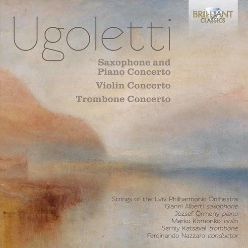 the album cover for Ferdinando Nazzaro - Ugoletti: Saxophone & Piano Concerto / Violin Concerto / TromboneConcerto