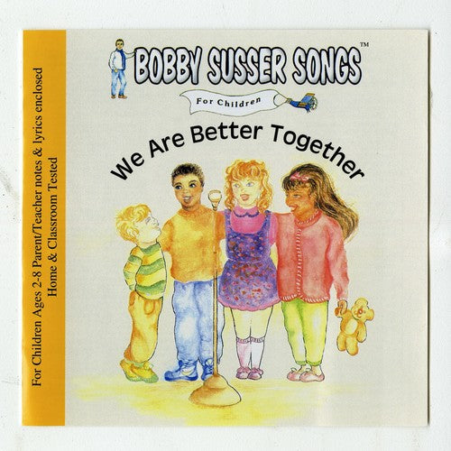 the album cover for The Bobby Susser Singers - We Are Better Together