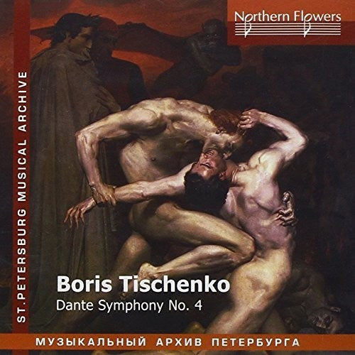 St.petersburg Philharmonic Orchestra - Boris Tishchenko - Dante Symphony No. 4 - Music CD