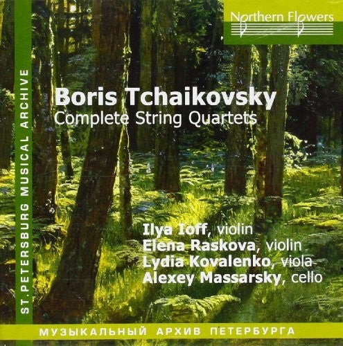 the album cover for Ioff / Raskova / Kovalenk - Boris Tchaikovsky - Complete String Quar