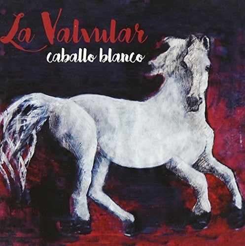the album cover for La Valvular - Caballo Blanco