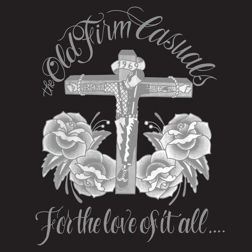 Old Firm Casuals - For The Love Of It All Vinyl Record