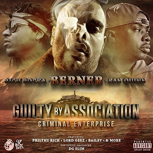 Berner / Rich Rocka / San Quinn - Guilty By Association 2: Criminal Enterprise - Music CD