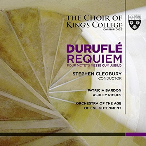 the album cover for Stephen Cleobury - Durufle: Requiem / Four Motets / Messe Cum jublio