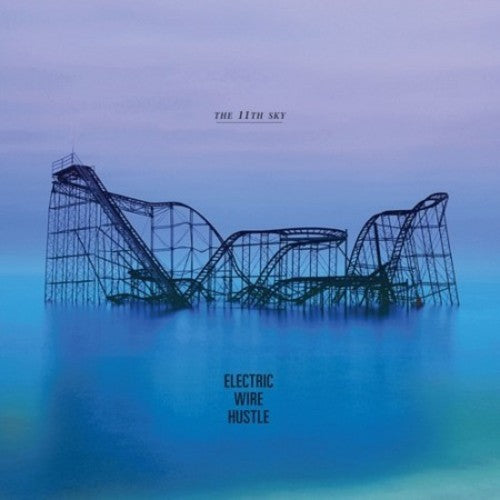 the album cover for Electric Wire Hustle - 11th Sky