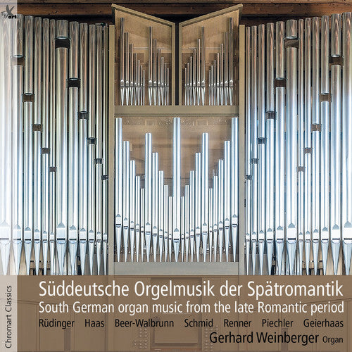 the album cover for Beer-Walbrunn / Geierhaas / Weinberger - South German Organ Music