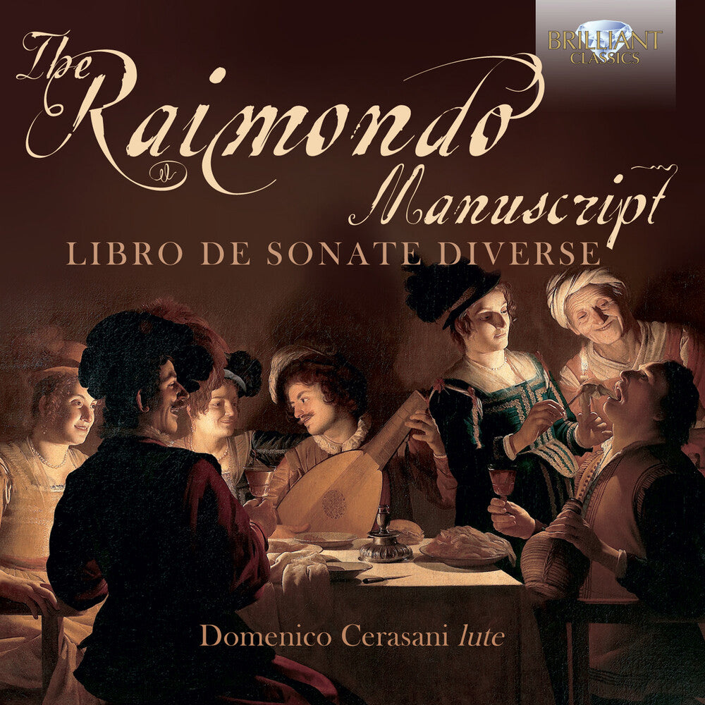 the album cover for Liuto / Cerasani - Raimondo Manuscript / Libro de Sonate Diverse