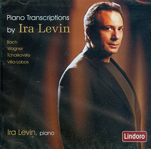 the album cover for Bach / Wagner / Villa-Lobos / Ira Levin - Piano Transcriptions by Ira Levin