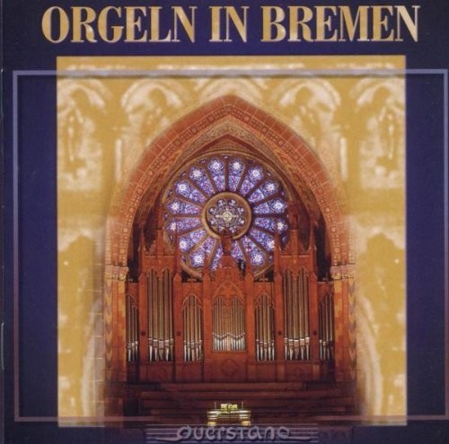 the album cover for Zerbst / Koller / Kuppe / Various - Orgeln in Bremen