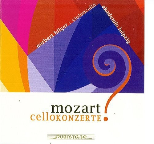 the album cover for Mozart / Hilger / Akademie Leipzig - Cellokonzerte