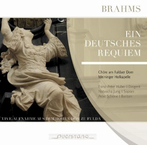 the album cover for Brahms / Jung / Schone / Chore Am Dom Zu Fulda - Ein deutsches Requiem