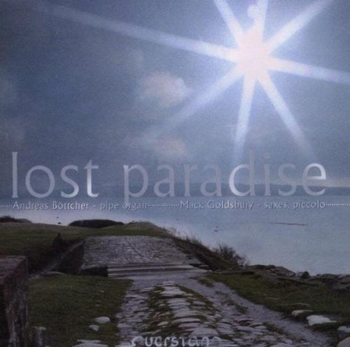 Bottcher / Goldsbury / Various - Lost Paradise, Improvisations For Sax & Organ - Music CD