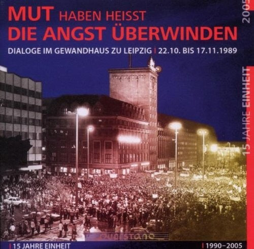 the album cover for Dialoge Im Gewandhaus Zu/ Various - Mut haben Heisst Die Angst Ueberwinden