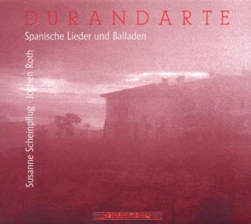 Rodrigo / De Falla / Asencio / Scheinpflug / Roth - Durandarte / Spanische Lieder Und Balladen - Music CD