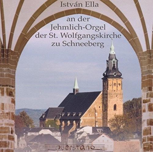 Liszt / Rheinberger / Reger / Istvan Ella - An Der Jehmlich Orgel Der St. Wolfgangskirche Zu - Music CD