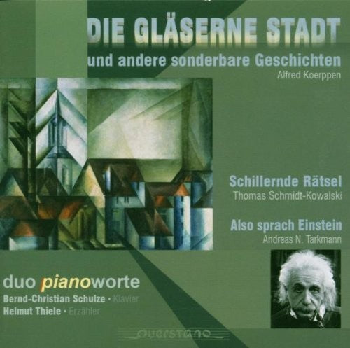 the album cover for Duo Piano Worte / Various - Die Glaeserne Stadt und andere sonderbare Geschich