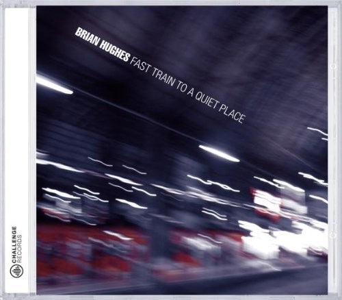 Hughes / Various - Fast Train To A Quiet Place - Music CD