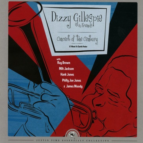 the album cover for Dizzy Gillespie & Friends - Concert Of The Century - A Tribute To Charlie Parker