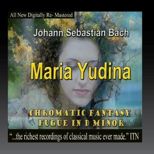 Bach,j.s. / Yudina,maria - Chromatic Fantasy Fugue In D Minor - Music CD