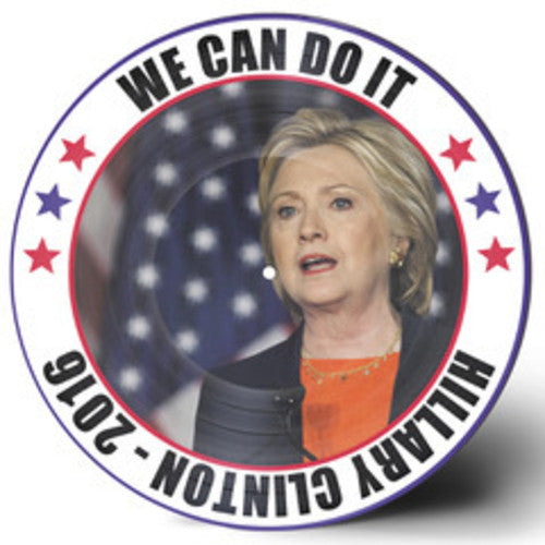 Clinton,hillary - We Can Do It - Vinyl Record
