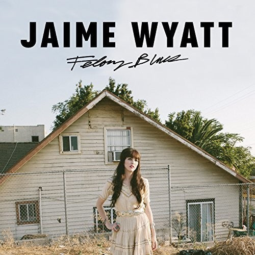 the album cover for Jaime Wyatt - Felony Blues
