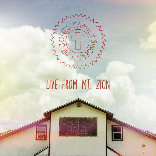 the album cover for The Jones Family Singers - Live from MT. Zion