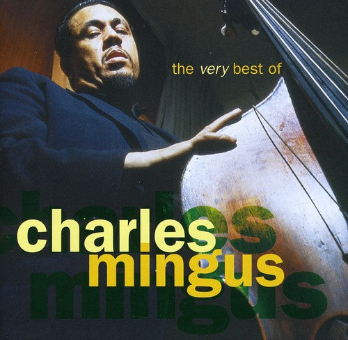 the album cover for Charles Mingus - Very Best of Charles Mingus