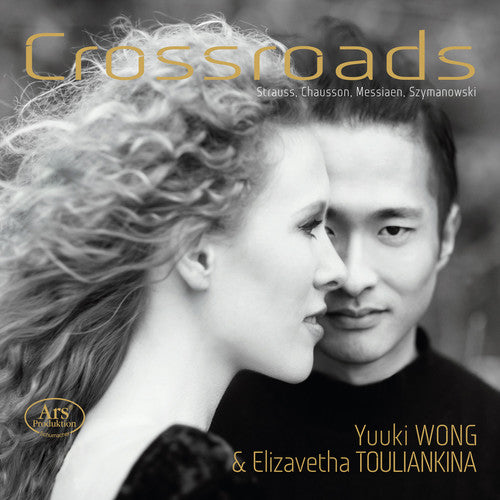the album cover for Chausson / Messiaen / Wong / Touliankina - Crossroads