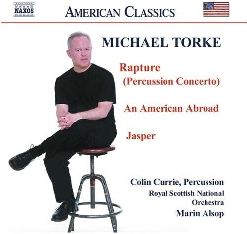Torke / Currie / Alsop / Royal Scottish Nat'l Orch - Rapture / An American Abroad / Jasper - Music CD