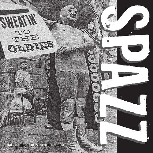 Spazz - Sweatin' To The Oldies Vinyl Record