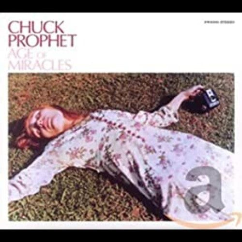 Prophet,chuck - Age Of Miracles - Music CD
