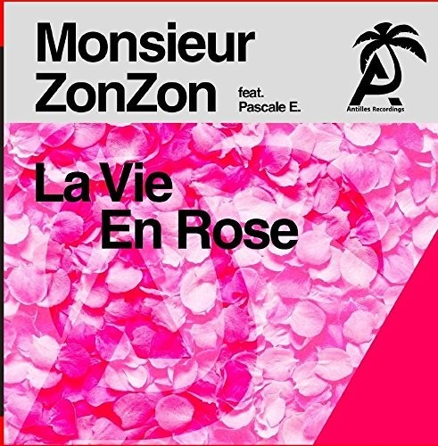 the album cover for Monsieur ZonZon - La Vie en rose