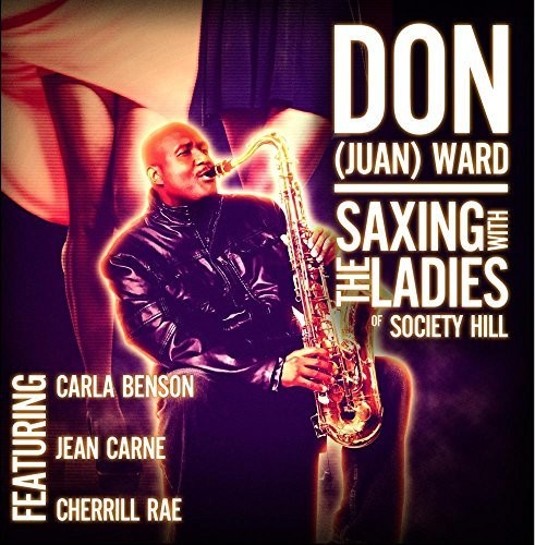 the album cover for Don - Saxing With The Ladies Of Society Hill