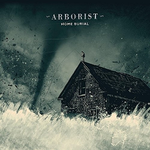 Arborist - Home Burial - Music CD