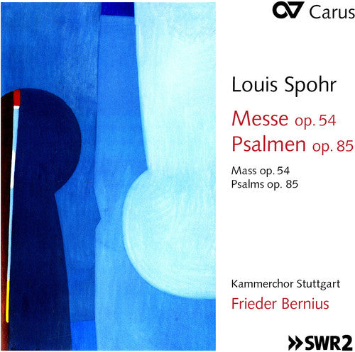 the album cover for Spohr / Stuttgart / Bernius / Bernius - Louis Spohr: Mass Op 54 & Psalms Op 85