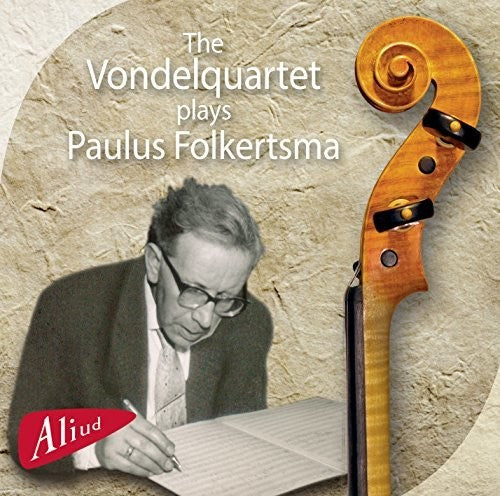 the album cover for Folkertsma / Vondelquartet - The Vondelquartet plays Paulus Folkertsma