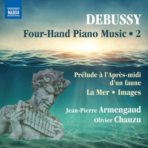 the album cover for Debussy / Armengaud / Chauzu - Claude Debussy: Four-Hand Piano Music Vol 2