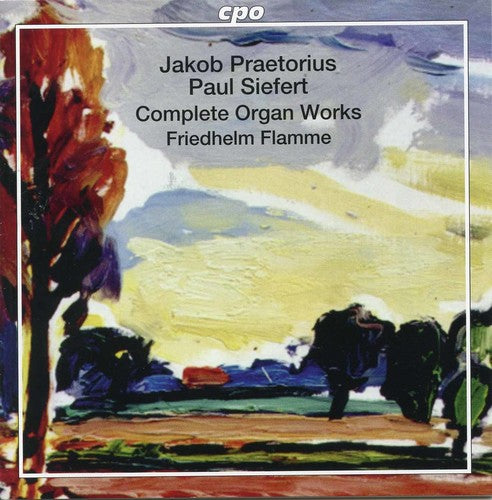 the album cover for Kortkamp / Praetorius / Flamme - Jakob Praetorius & Paul Siefert: Complete Organ Works