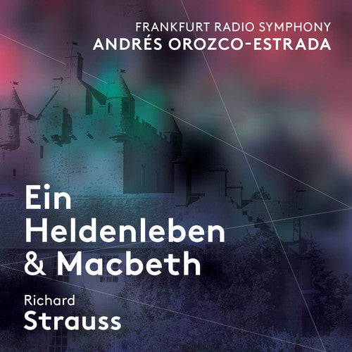 Strauss / Frankfurt Radio Symphony - Richard Strauss: Ein Heldenleben & Macbeth - Super Audio CD