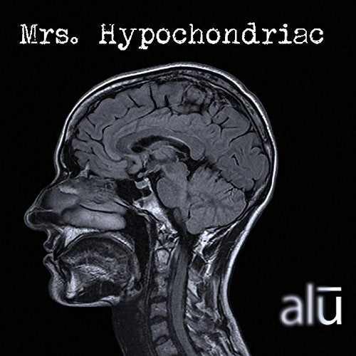 Alu - Mrs. Hypochondriac - Music CD
