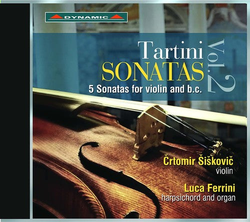 the album cover for Tartini / Siskovic / Ferrini - Giuseppe Tartini: 5 Sonatas for Violin & b.c.