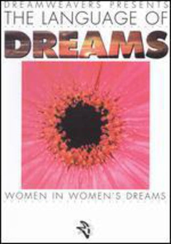 Language Of Dreams: Women In Women's Dreams - Language Of Dreams: Women In Women's Dreams - DVD