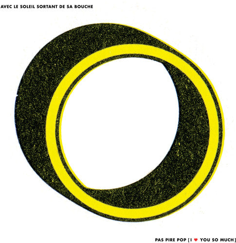 Avec Le Soleil Sortant De Sa Bouche - Pas Pire Pop, I Love You So Much Vinyl Record