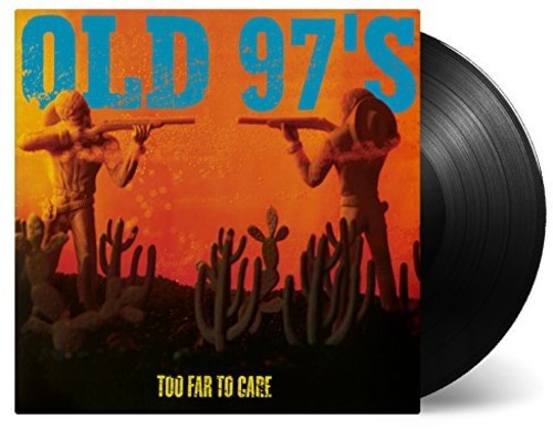 Old 97's - Too Far To Care Vinyl Record